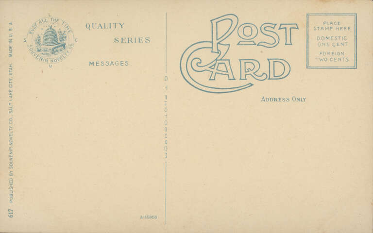 Description Information
Postcard title: &quot;Welcome Utah,&quot; Utah Gains Statehood-Back.
Publisher: Souvenir Novelty Co., Salt Lake City, Utah, USA.
Date published: Circa 1909.
Printed text: 617 Published by the Souvenir Novelty Co., Salt Lake City, Utah.