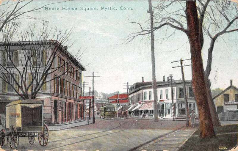 Divided back postcard of Hoxie House Square in Mystic, Connecticut, postmarked 1907. A Groton and Stonington Street Railway streetcar is visible.