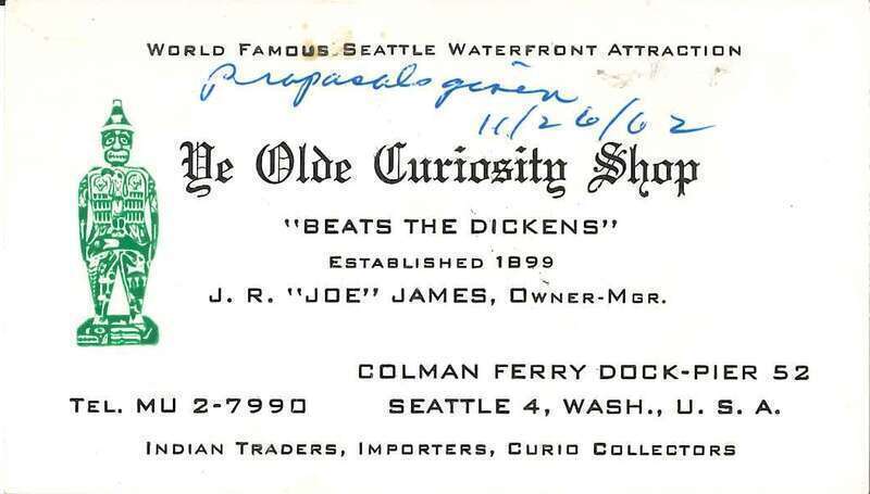 J.R. &quot;Joe&quot; James's business card for Ye Olde Curiosity Shop, Seattle, Washington, U.S., 1962.