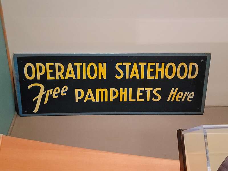Sign for the Alaska statehoood campaign, on display at the Siktka Historical Museum. Photo by Jim Heaphy.