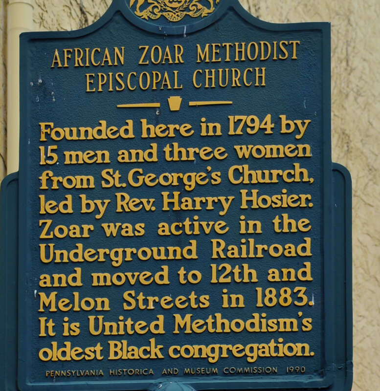 African Zoar Methodist Episcopal Church - Founded here in 1794 by 15 men and three women from St. George's Church, led by Rev. Harry Hosier. Zoar was active in the Underground Railroad and moved to 12th and Melon Streets in 1883. It is United