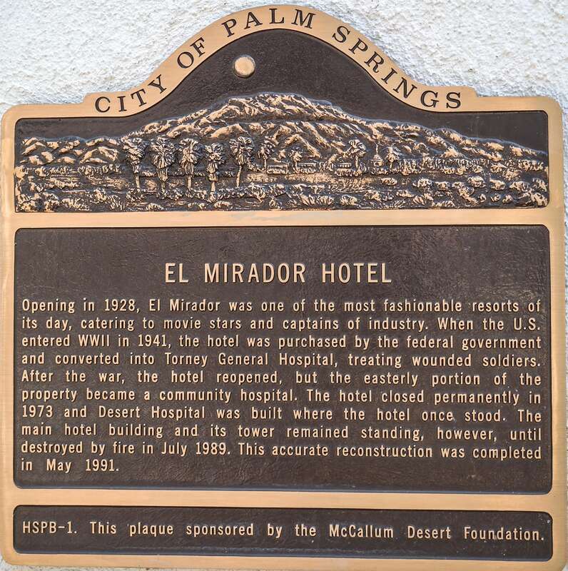 A plaque at the El Mirador Hotel tower replica in Palm Springs, California, part of the Desert Regional Medical Center