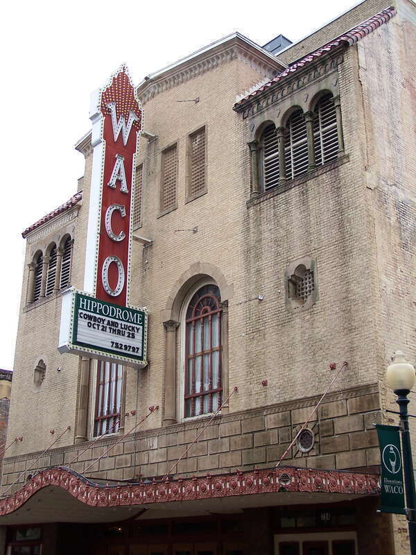 Hippodrome, 724 Austin Ave. Waco