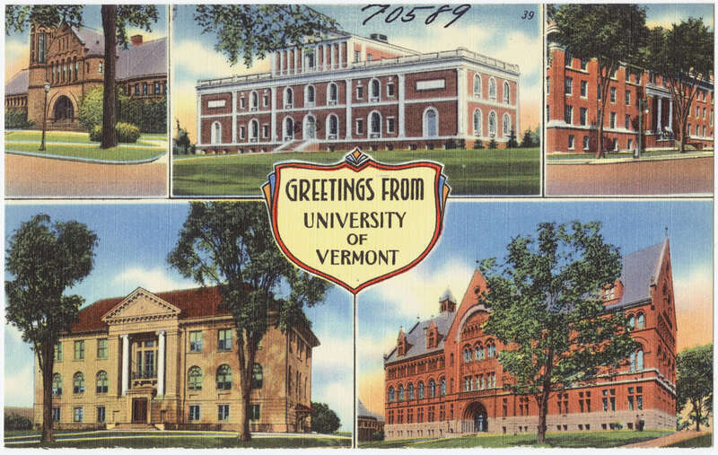 File name: 06_10_002118
Title: Greetings from University of Vermont
Created/Published: Pub. by Riverside Paper Co., Burlington, Vt.
&quot;Tichnor Quality Views&quot;, Reg,U.S.Pat.Off., Made Only by Tichnor Bros., Inc., Boston, Mass.
Date issued: 1930 - 1945