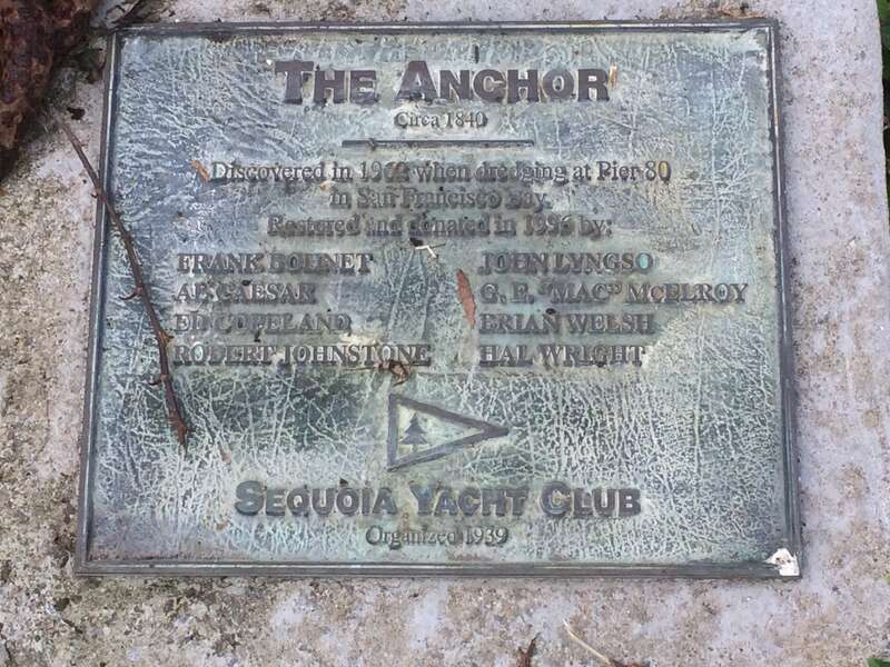 Plaque displayed for The Anchor at the Port of Redwood City
Plaque reads:
The Anchor
Circa 1840
Discovered in 1962 when dredging at Pier 80 in San Francisco Bay.
Restored and donated in 1996 by:
Frank Bohnet  John Lyngso
Al Caesar  G.E. &quot;Mac&quot;