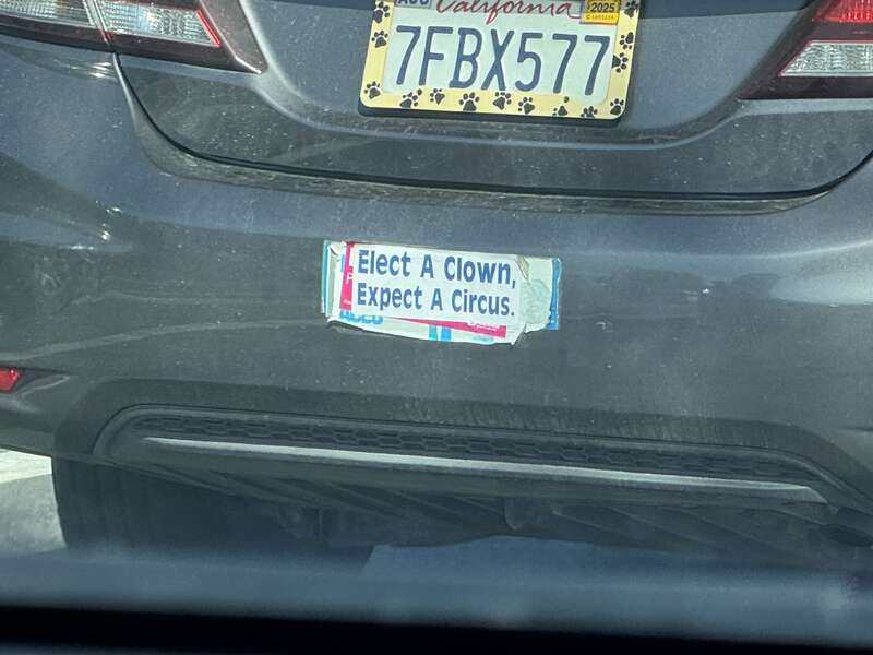 Bumper sticker reading &quot;Elect A Clown, Expect A Circus&quot; in Petaluma, Calif.